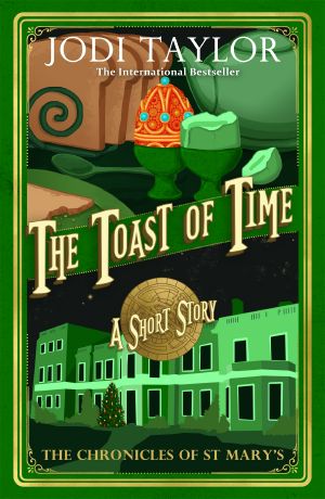 [The Chronicles of St Mary's 12.5] • The Toast of Time